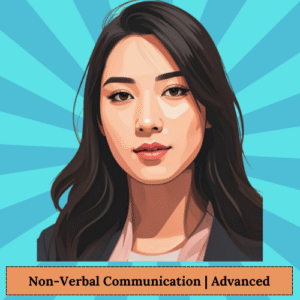 Non-Verbal Communication for Youth (18-21 years) | Advanced (30 hours)
