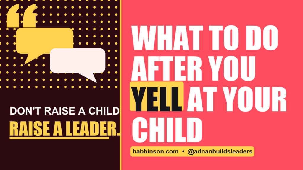 what to do after you yell at your child