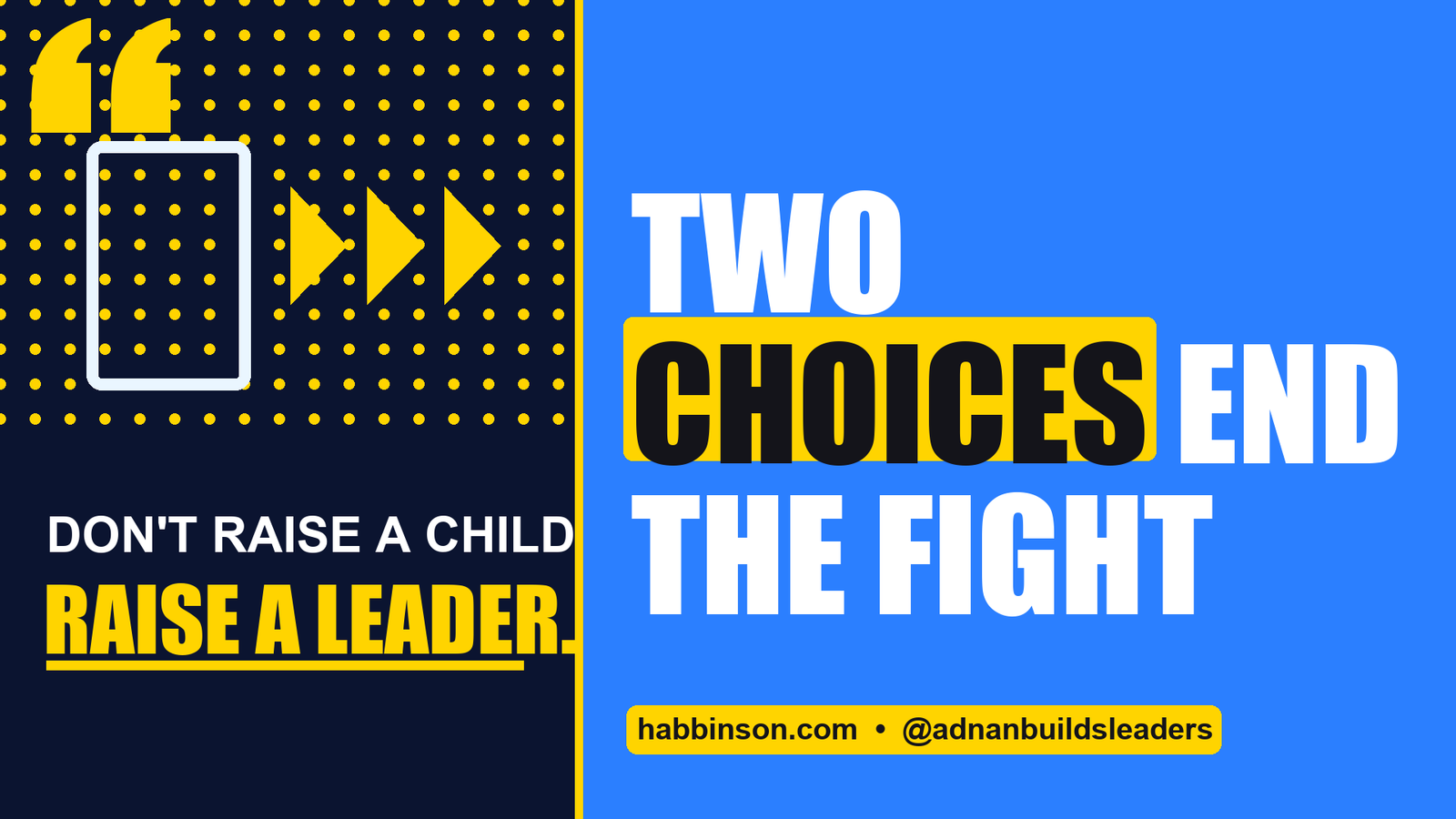 get kids to cooperate - Two Choices End the Fight | Habbinson parenting tips