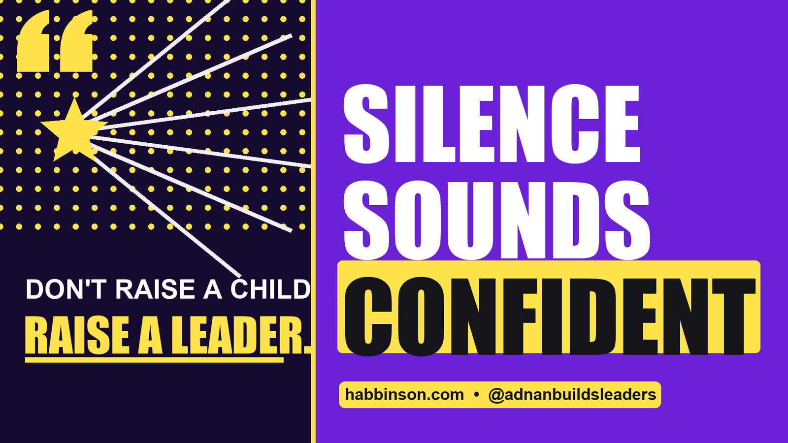 speak with confidence - Silence Sounds Confident | Habbinson parenting tips